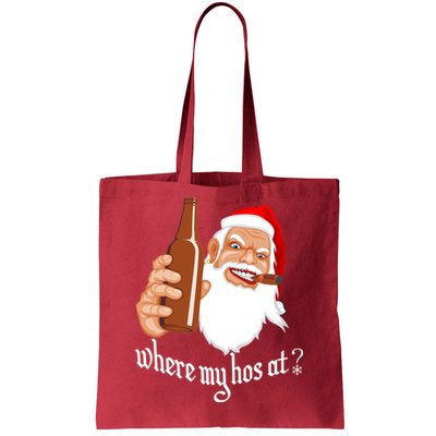 Where My Hos At? Christmas Tote Bag