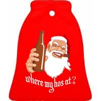 Where My Hos At? Christmas Ceramic Bell Ornament