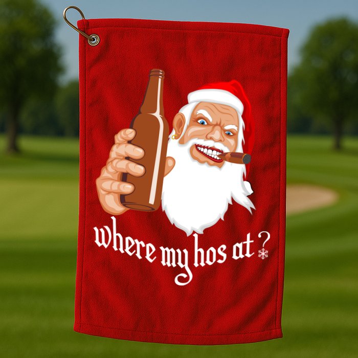 Where My Hos At? Christmas Golf Towel