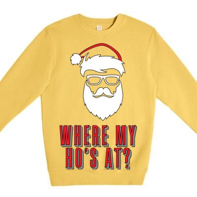 Where My Ho's At? Funny Xmas Premium Crewneck Sweatshirt