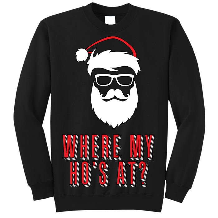 Where My Ho's At? Funny Xmas Sweatshirt