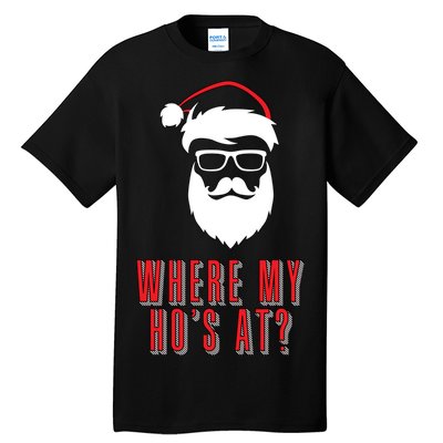 Where My Ho's At? Funny Xmas Tall T-Shirt