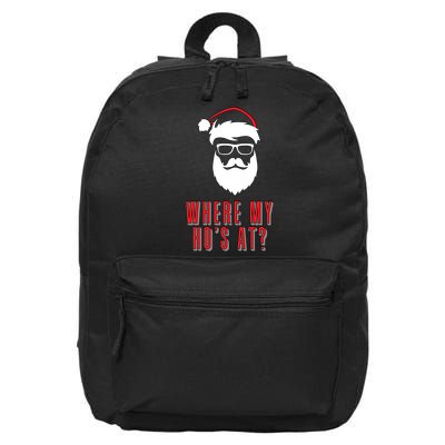 Where My Ho's At? Funny Xmas 16 in Basic Backpack