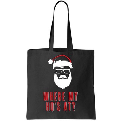 Where My Ho's At? Funny Xmas Tote Bag