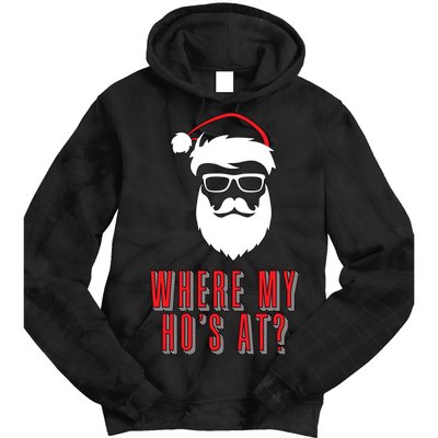 Where My Ho's At? Funny Xmas Tie Dye Hoodie