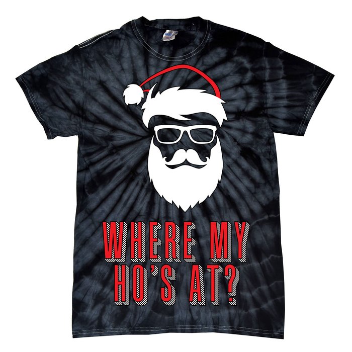 Where My Ho's At? Funny Xmas Tie-Dye T-Shirt