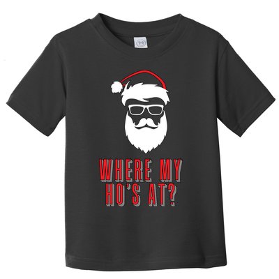 Where My Ho's At? Funny Xmas Toddler T-Shirt