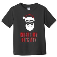 Where My Ho's At? Funny Xmas Toddler T-Shirt