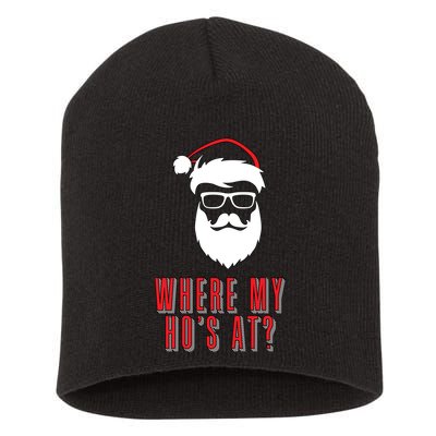 Where My Ho's At? Funny Xmas Short Acrylic Beanie