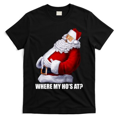 Where My Ho's At? Santa Quote T-Shirt