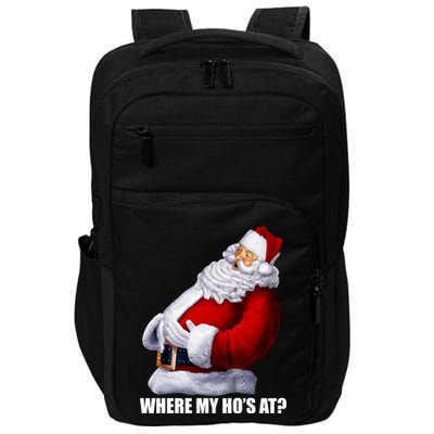 Where My Ho's At? Santa Quote Impact Tech Backpack