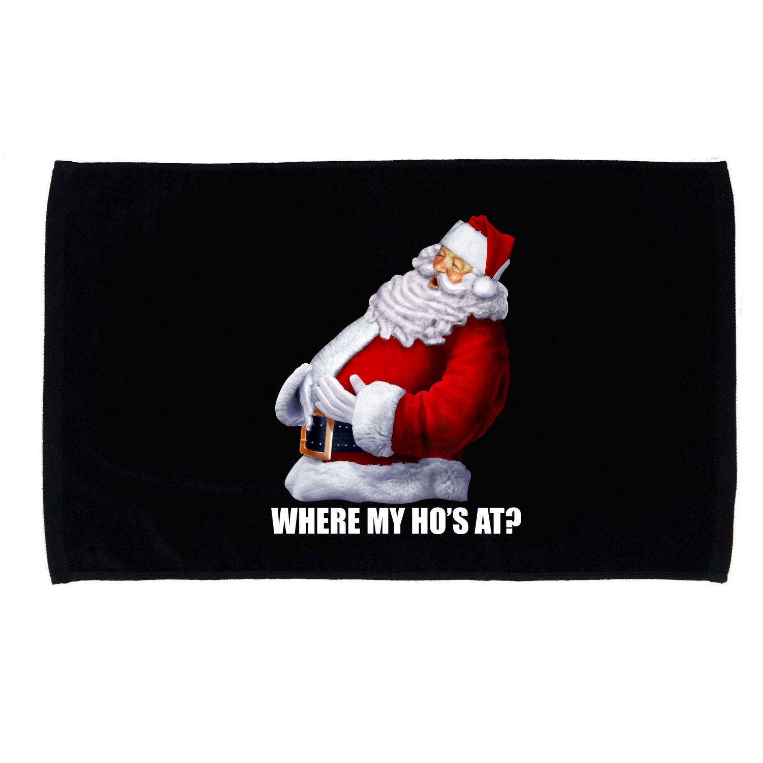 Where My Ho's At? Santa Quote Microfiber Hand Towel
