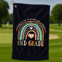 Where The Adventure Begins 2nd Grade Golf Towel