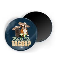 Where The Tacos? Cat Dog Magnet