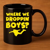 Where We Droppin Boys Funny Gamer 11oz C Handle Ceramic Mug
