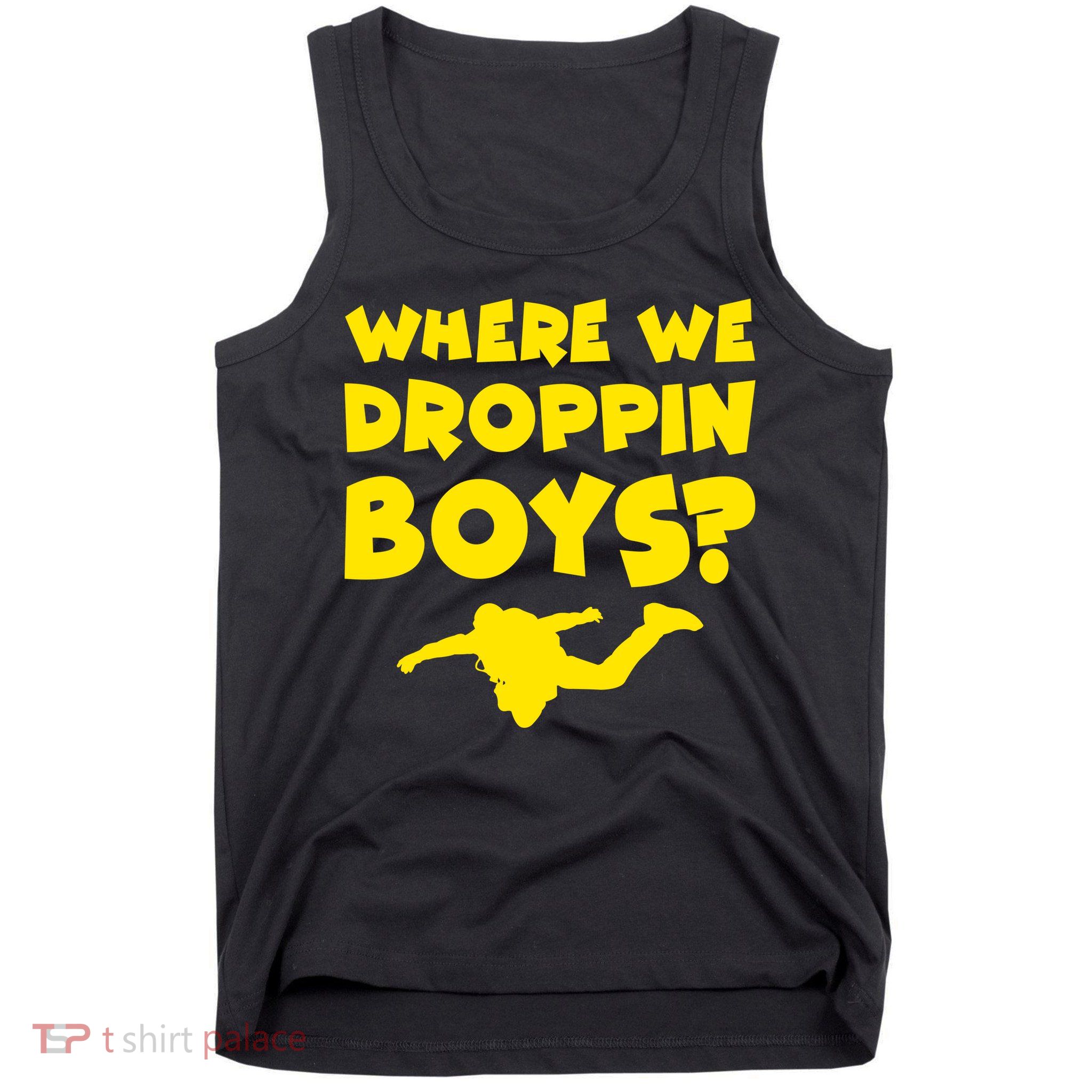 Where We Droppin Boys Funny Gamer Tank Top