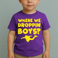 Where We Droppin Boys Funny Gamer Toddler T-Shirt