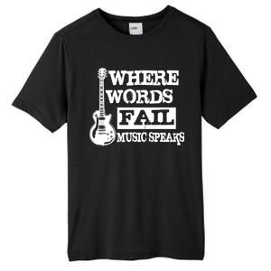 Where Words Fail Music Speaks Tall Fusion ChromaSoft Performance T-Shirt