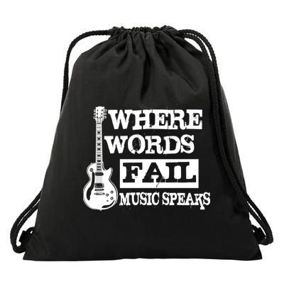 Where Words Fail Music Speaks Drawstring Bag