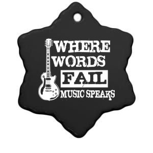 Where Words Fail Music Speaks Ceramic Star Ornament