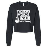 Where Words Fail Music Speaks Cropped Pullover Crew