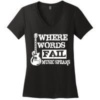 Where Words Fail Music Speaks Women's V-Neck T-Shirt
