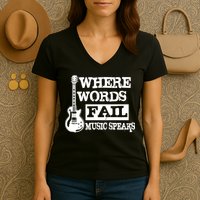 Where Words Fail Music Speaks Women's V-Neck T-Shirt