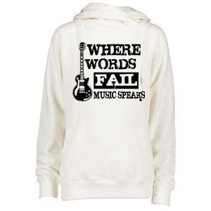 Where Words Fail Music Speaks Womens Funnel Neck Pullover Hood