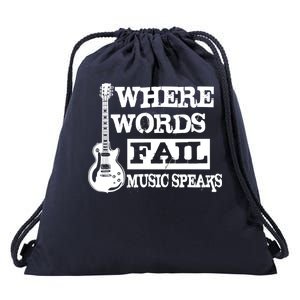 Where Words Fail Music Speaks Drawstring Bag