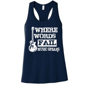 Where Words Fail Music Speaks Women's Racerback Tank