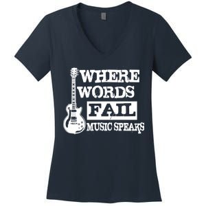 Where Words Fail Music Speaks Women's V-Neck T-Shirt