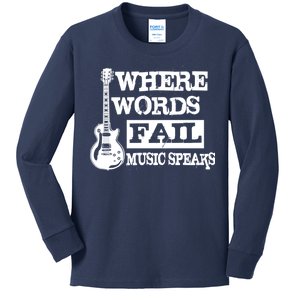 Where Words Fail Music Speaks Kids Long Sleeve Shirt