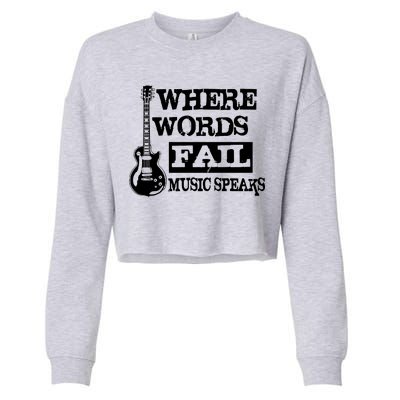 Where Words Fail Music Speaks Cropped Pullover Crew