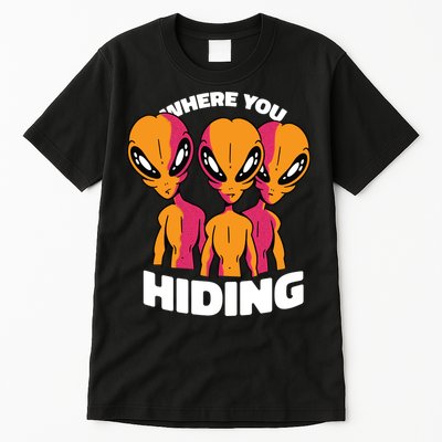 Where You Hiding Creepy Aliens Tall T-Shirt