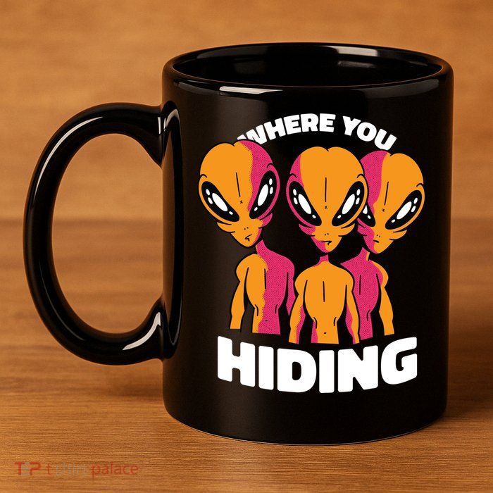Where You Hiding Creepy Aliens 11oz C Handle Ceramic Mug