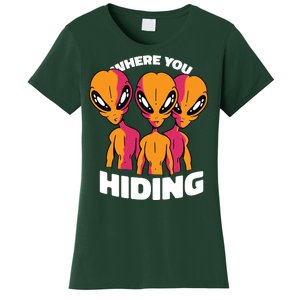 Where You Hiding Creepy Aliens Women's T-Shirt