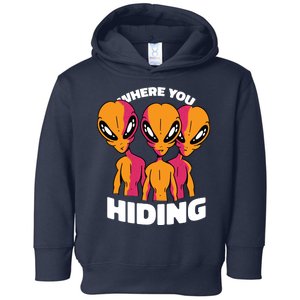 Where You Hiding Creepy Aliens Toddler Hoodie