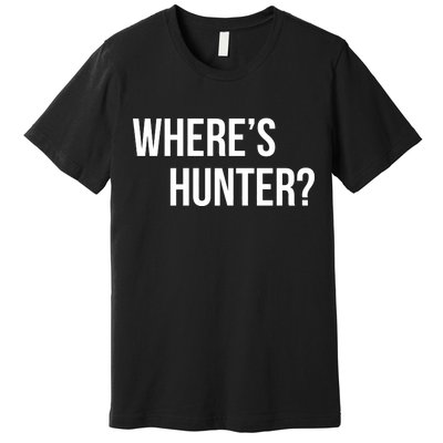 Where's Hunter President Trump Premium T-Shirt