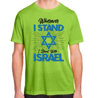 Wherever I Stand I Stand With Israel Adult ChromaSoft Performance T-Shirt