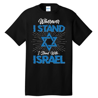 Wherever I Stand I Stand With Israel Tall T-Shirt