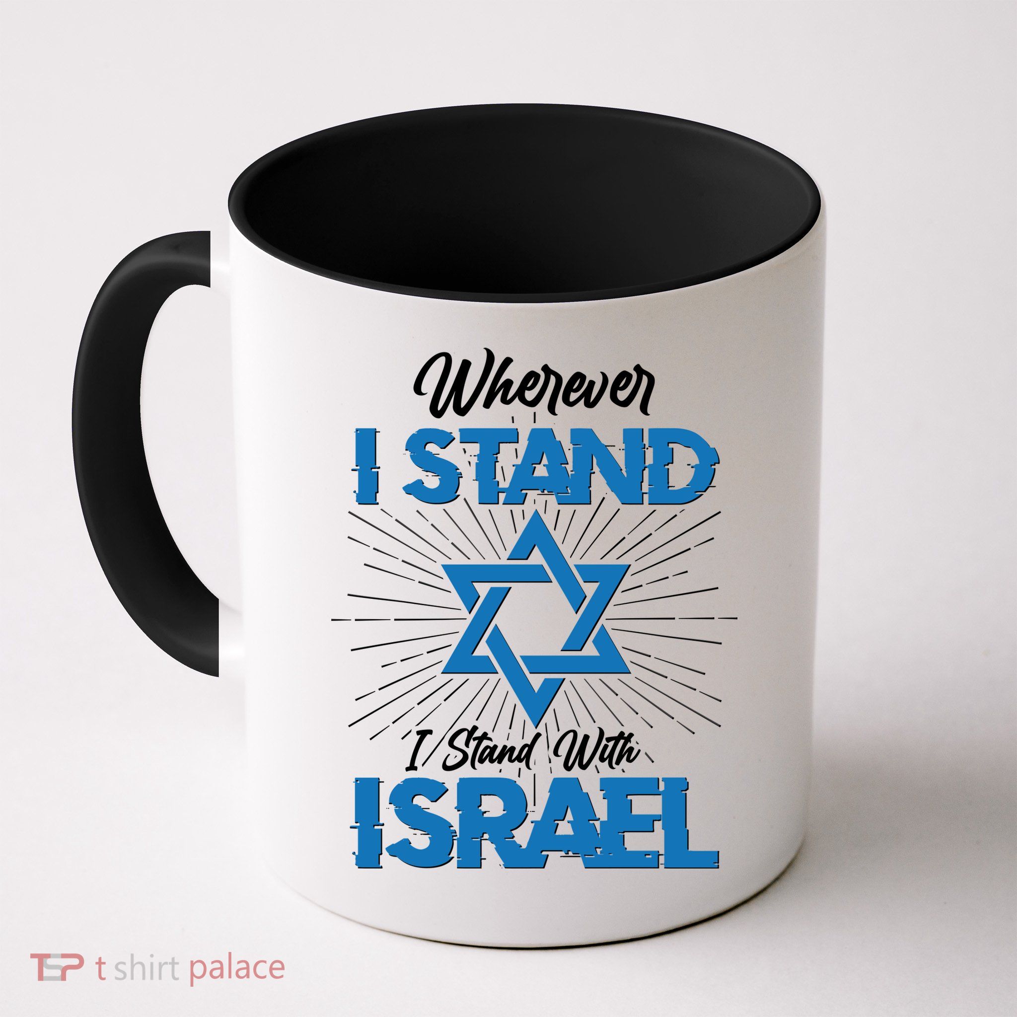 Wherever I Stand I Stand With Israel Mug