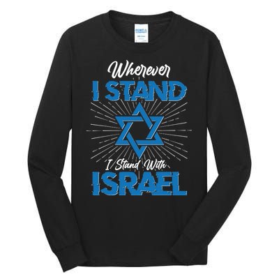 Wherever I Stand I Stand With Israel Tall Long Sleeve T-Shirt