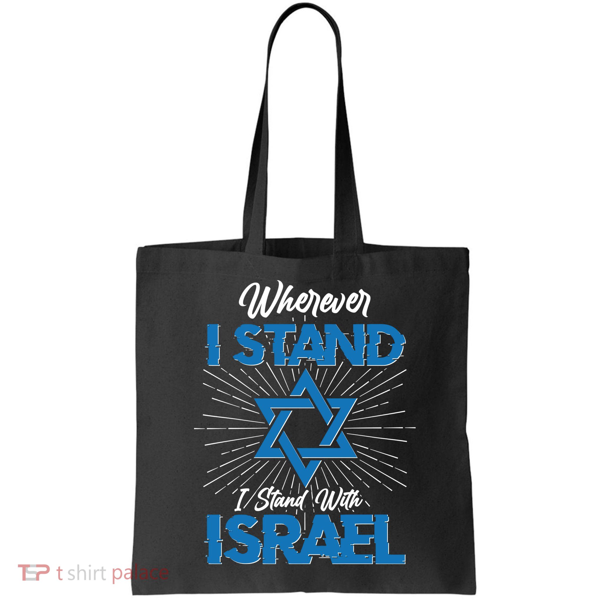Wherever I Stand I Stand With Israel Bag