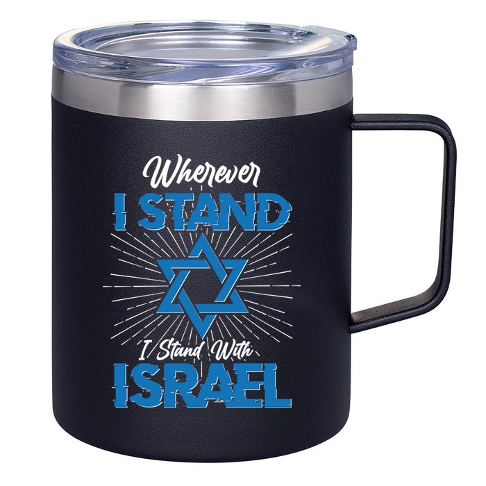 Wherever I Stand I Stand With Israel 12oz Stainless Steel Coffee Mug