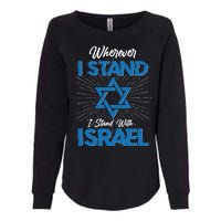 Wherever I Stand I Stand With Israel Womens California Wash Sweatshirt