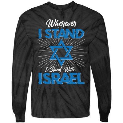 Wherever I Stand I Stand With Israel Tie-Dye Long Sleeve Shirt