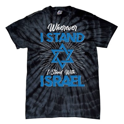 Wherever I Stand I Stand With Israel Tie-Dye T-Shirt