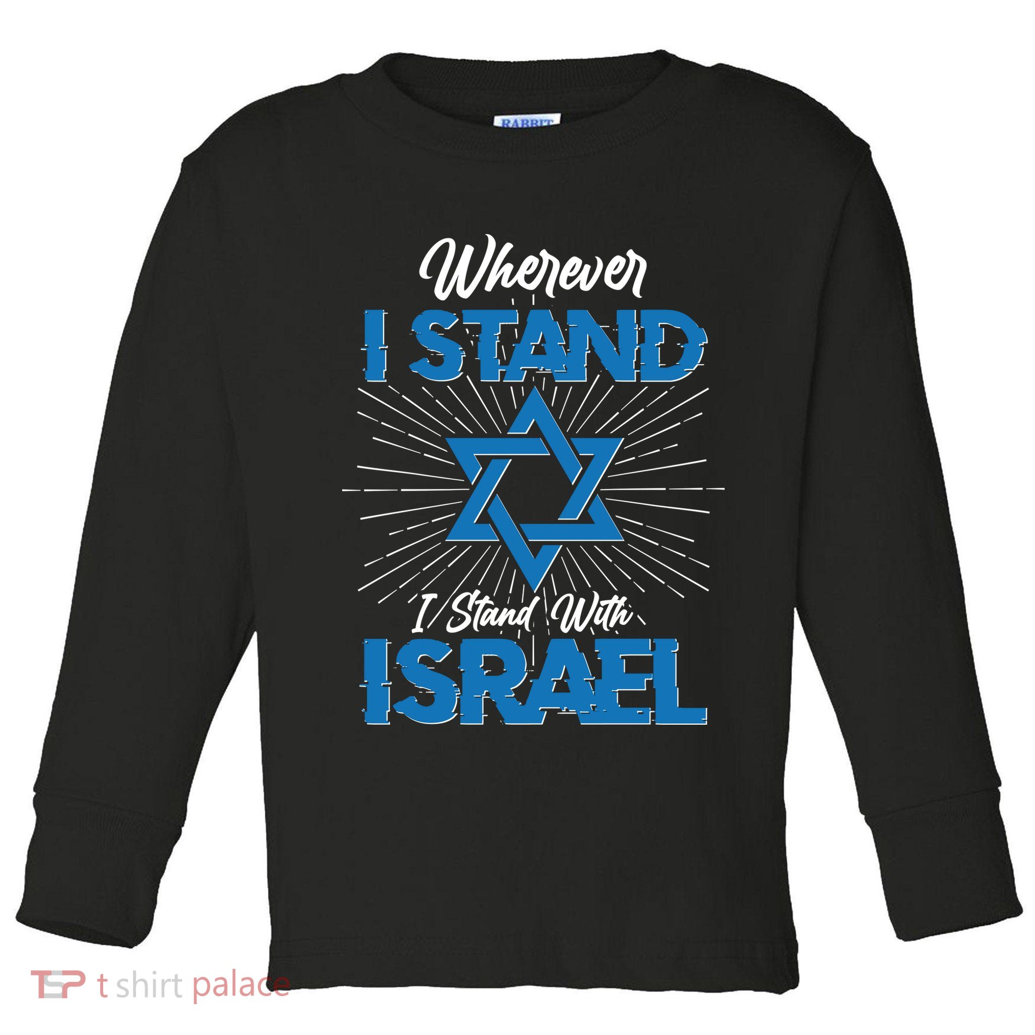 Wherever I Stand I Stand With Israel Toddler Long Sleeve Shirt