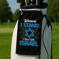 Wherever I Stand I Stand With Israel Golf Towel