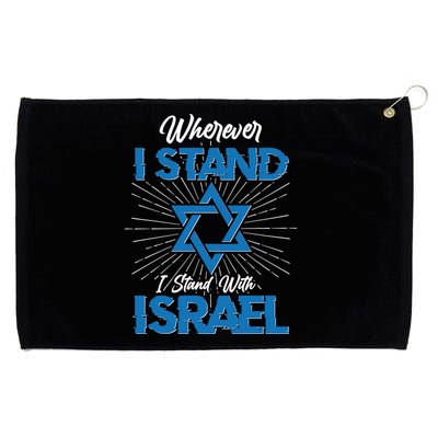 Wherever I Stand I Stand With Israel Grommeted Golf Towel